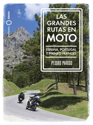 Las grandes rutas en moto - ebook